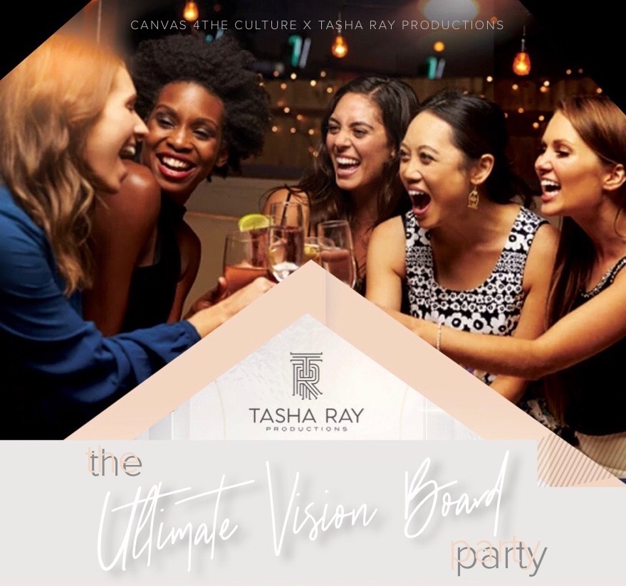 The Ultimate Vision Board Party Powered by Tasha Ray&nbsp;Productions